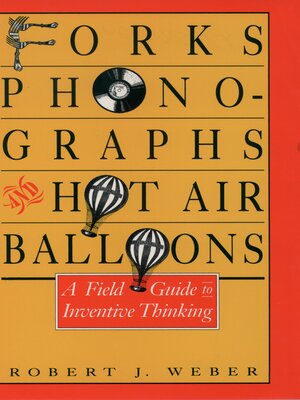 cover image of Forks, Phonographs, and Hot Air Balloons